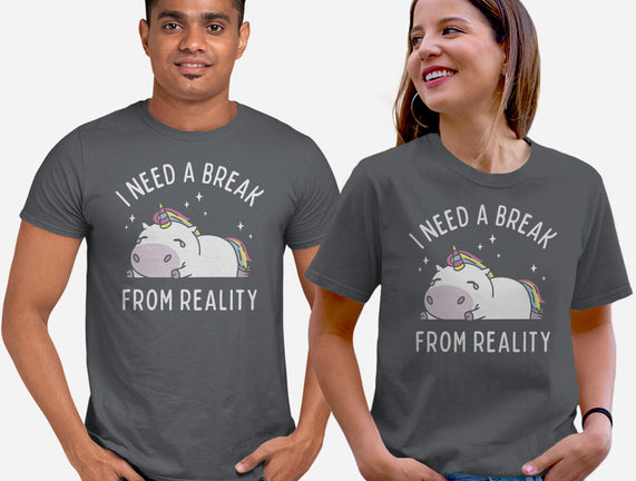 I Need A Break From Reality