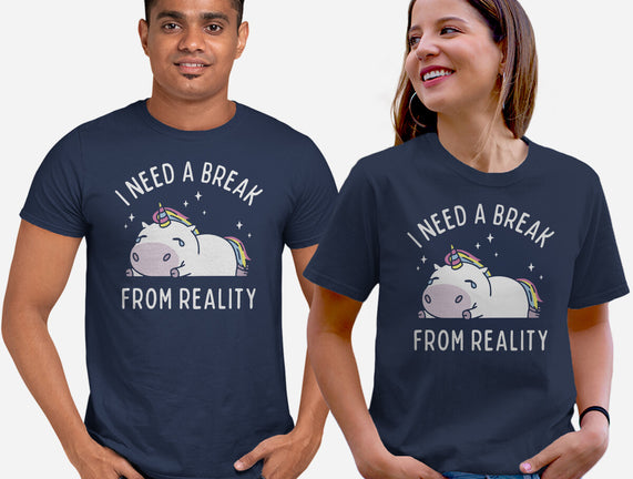 I Need A Break From Reality