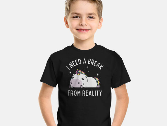 I Need A Break From Reality