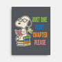 Just One More Chapter Please-None-Stretched-Canvas-turborat14