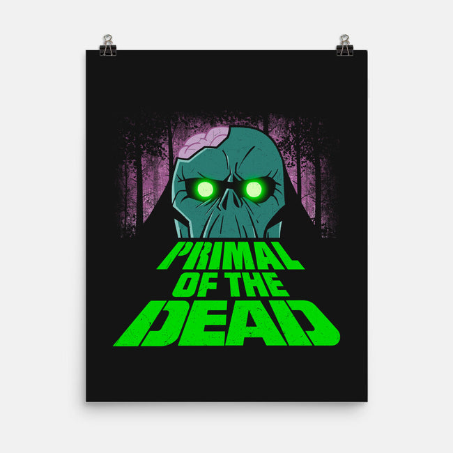 Primal Of The Dead-None-Matte-Poster-Getsousa!