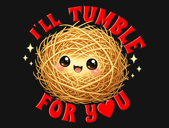 I'll Tumble For You