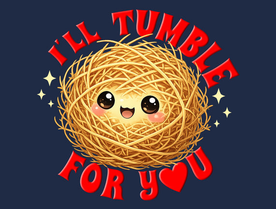 I'll Tumble For You