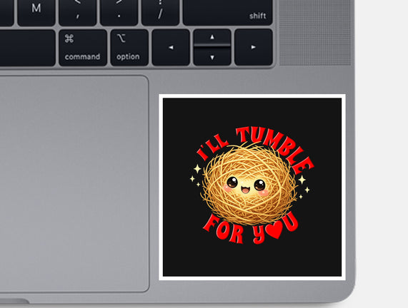 I'll Tumble For You