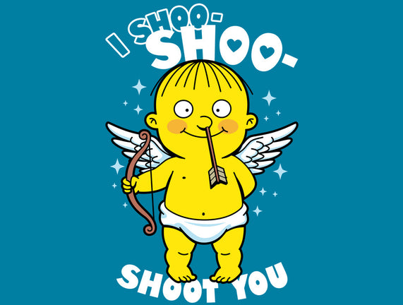I Shoo Shoo Shoot You