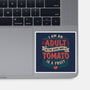 I Am An Adult And Tomato Is A Fruit-None-Glossy-Sticker-koalastudio