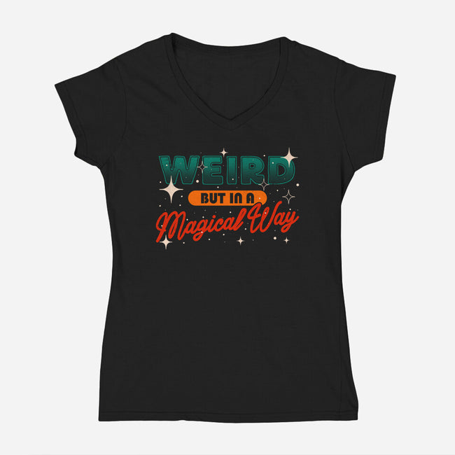 Weird But In A Magical Way-Womens-V-Neck-Tee-koalastudio