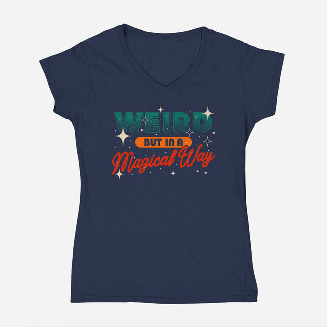 Weird But In A Magical Way-Womens-V-Neck-Tee-koalastudio