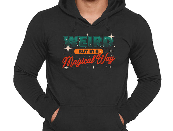 Weird But In A Magical Way