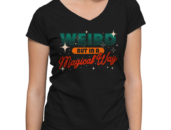 Weird But In A Magical Way