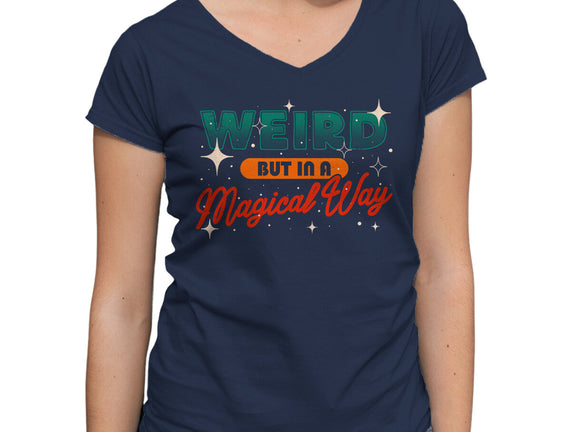 Weird But In A Magical Way