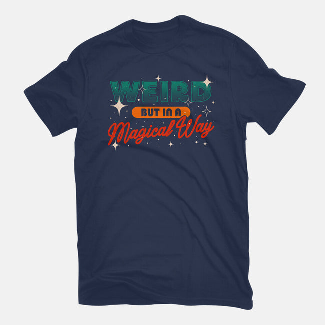 Weird But In A Magical Way-Womens-Fitted-Tee-koalastudio