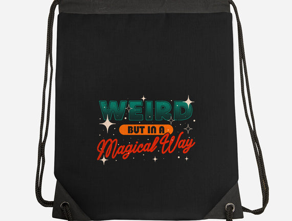 Weird But In A Magical Way