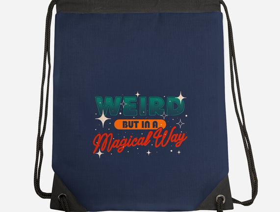 Weird But In A Magical Way