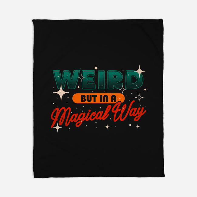Weird But In A Magical Way-None-Fleece-Blanket-koalastudio