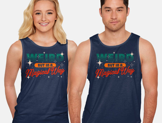 Weird But In A Magical Way