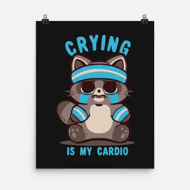 Crying Is My Cardio-None-Matte-Poster-TechraNova