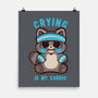Crying Is My Cardio-None-Matte-Poster-TechraNova