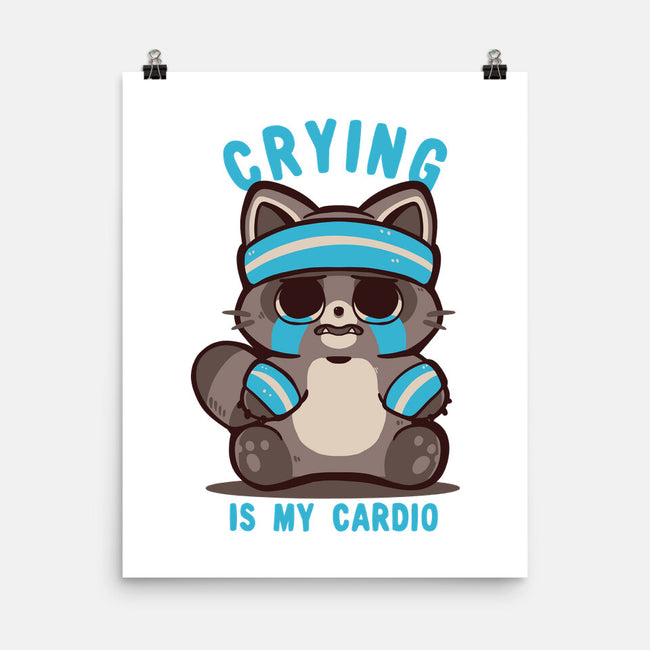 Crying Is My Cardio-None-Matte-Poster-TechraNova