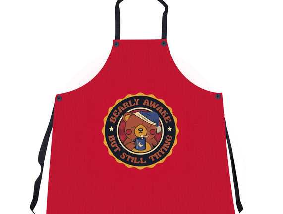 Bearly Awake But Still Trying Bear