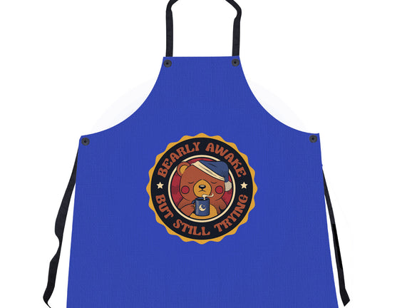 Bearly Awake But Still Trying Bear