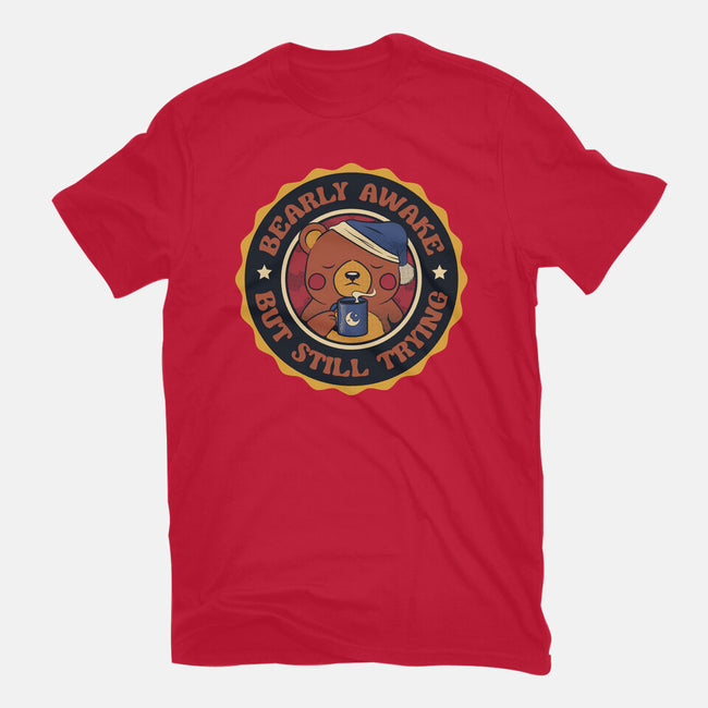 Bearly Awake But Still Trying Bear-Womens-Basic-Tee-tobefonseca