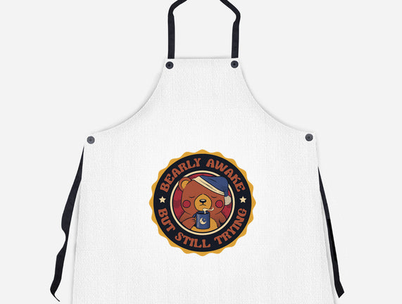 Bearly Awake But Still Trying Bear