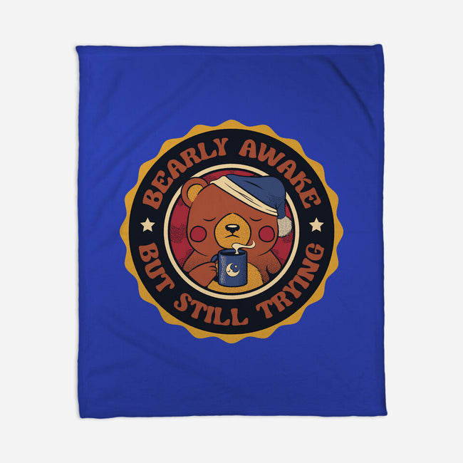 Bearly Awake But Still Trying Bear-None-Fleece-Blanket-tobefonseca