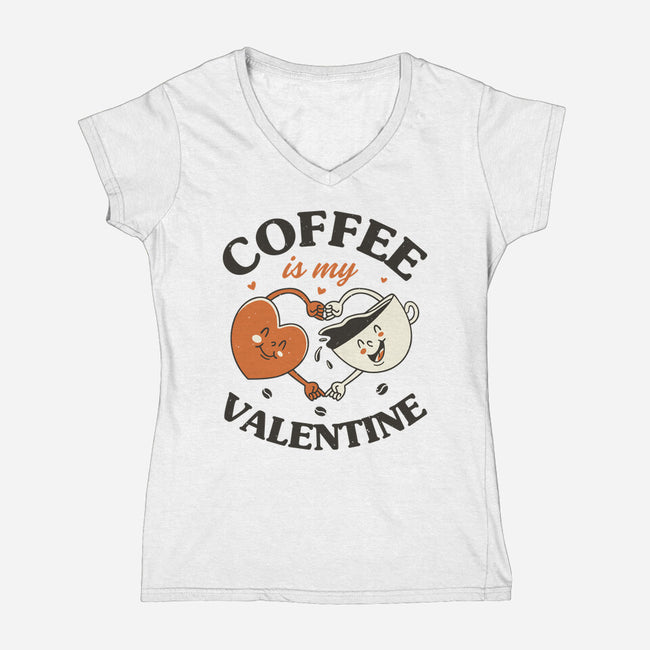 Coffee Is My Valentine-Womens-V-Neck-Tee-brunopires