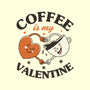 Coffee Is My Valentine-None-Polyester-Shower Curtain-brunopires