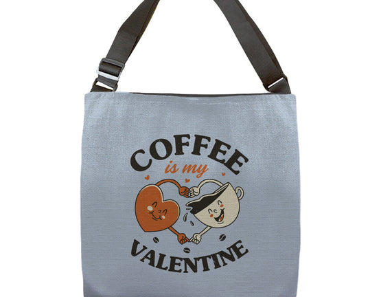 Coffee Is My Valentine