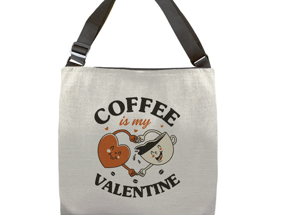 Coffee Is My Valentine
