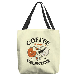 Coffee Is My Valentine