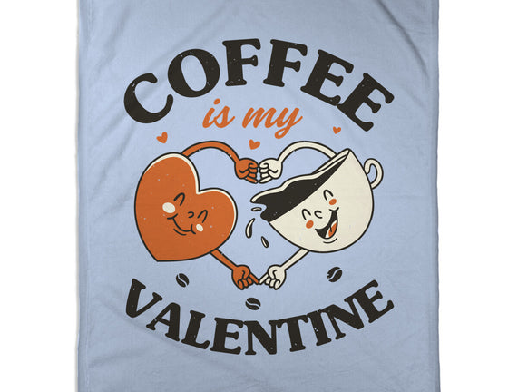 Coffee Is My Valentine