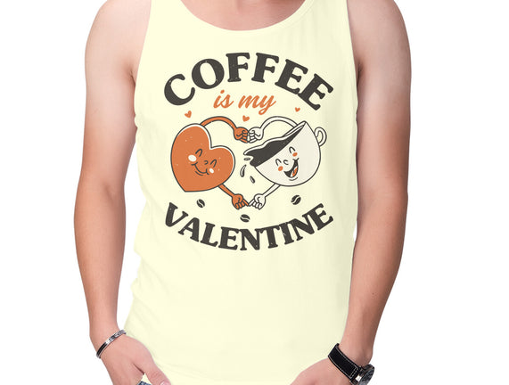 Coffee Is My Valentine