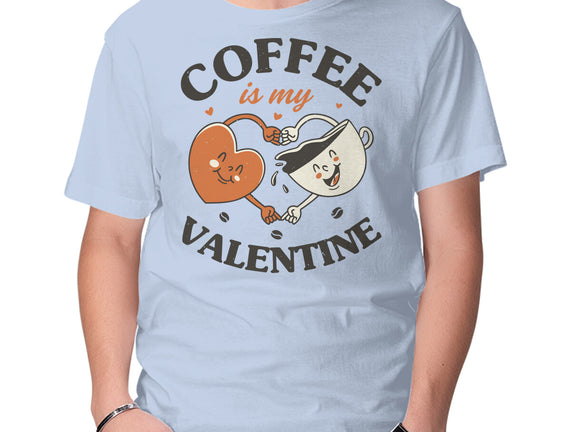 Coffee Is My Valentine