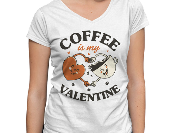 Coffee Is My Valentine