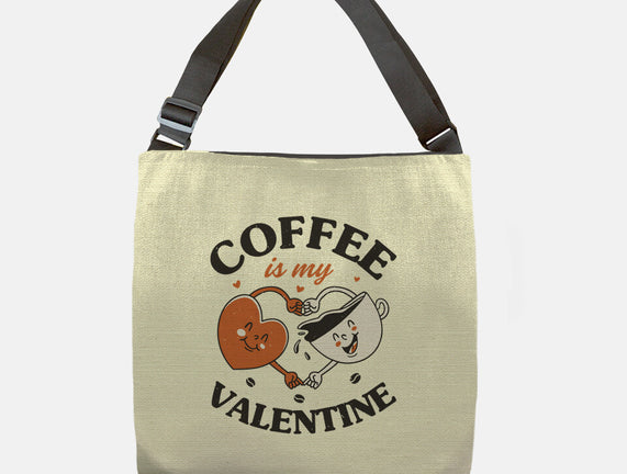 Coffee Is My Valentine