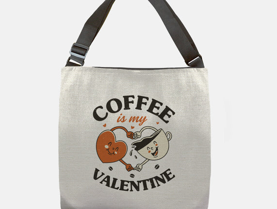 Coffee Is My Valentine