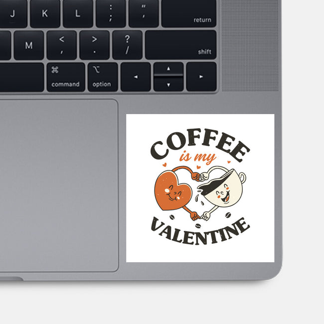 Coffee Is My Valentine-None-Glossy-Sticker-brunopires