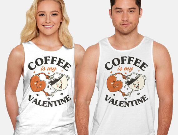 Coffee Is My Valentine