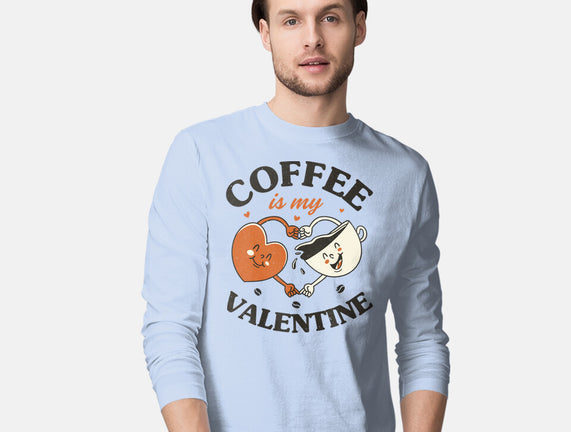 Coffee Is My Valentine