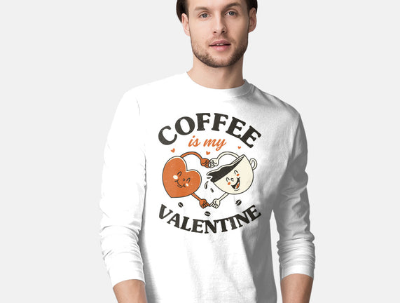 Coffee Is My Valentine