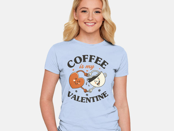 Coffee Is My Valentine