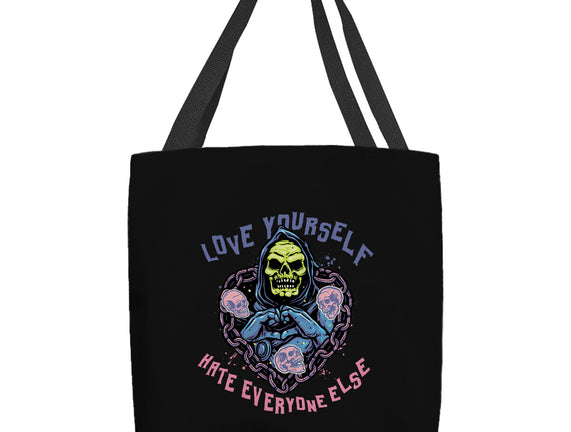 Love Yourself Hate Everyone Else