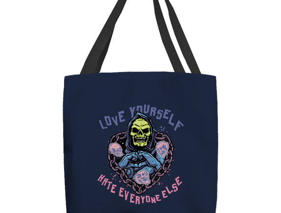 Love Yourself Hate Everyone Else