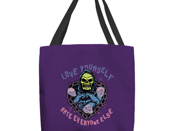 Love Yourself Hate Everyone Else