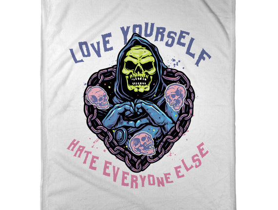 Love Yourself Hate Everyone Else