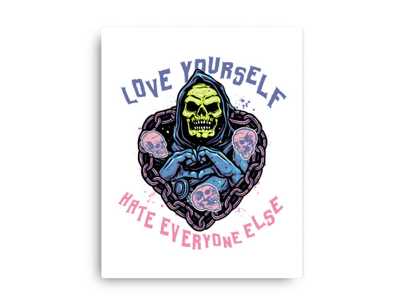 Love Yourself Hate Everyone Else