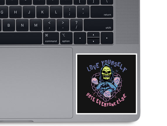 Love Yourself Hate Everyone Else